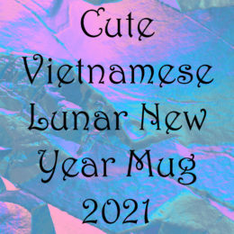 Cute Vietnamese Lunar New Year Mug 2021